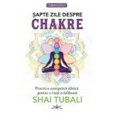 Sapte zile despre chakre