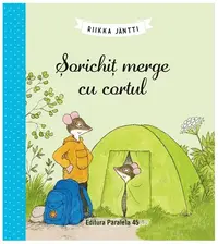 Șorichiț merge cu cortul - Paperback - Riikka Jäntti