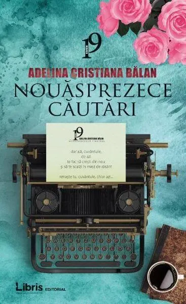 Nouăsprezece căutări - Paperback brosat - Adelina Cristiana Bălan