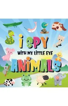I Spy With My Little Eye - Animals: Can You Spot the Animal That Starts With...? - A Really Fun Search and Find Game for Kids 2-4!
