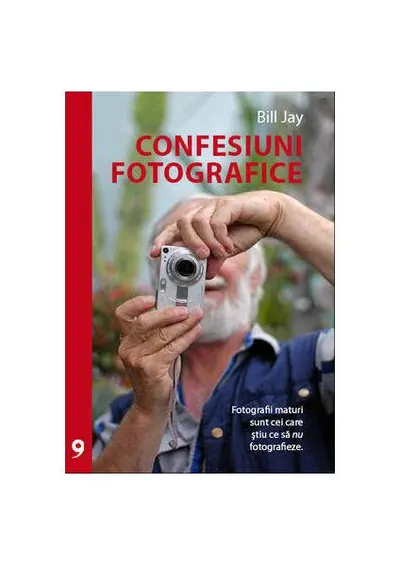 Confesiuni fotografice - Paperback brosat - Bill Jay