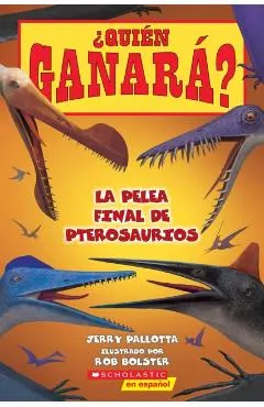 Who Would Win?: Ultimate Pterosaur Rumble (Spanish Edition)
