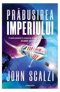 Prăbușirea Imperiului (Vol.1) - Paperback brosat - John Scalzi