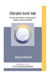 Sfârșitul lumii tale - Paperback - Adyashanti
