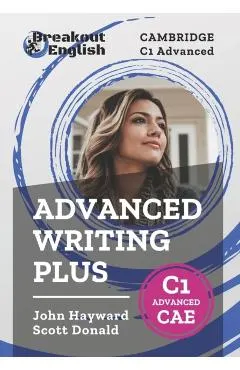 Cambridge C1 Advanced (CAE) Advanced Writing Plus