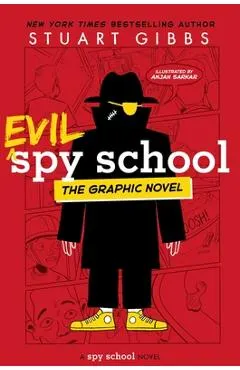Evil Spy School the Graphic Novel