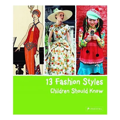 13 Fashion Styles Children Should Know