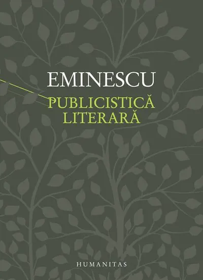 Publicistică literară - Hardcover - Mihai Eminescu