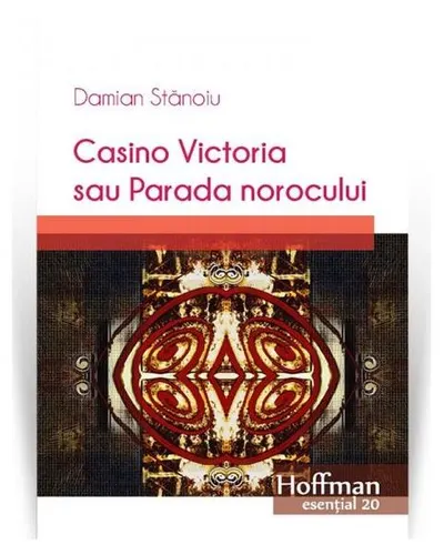 Casino Victoria sau Parada norocului - Paperback brosat - Damian Stănoiu
