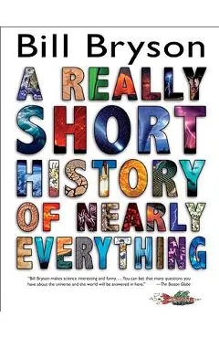 A Really Short History of Nearly Everything