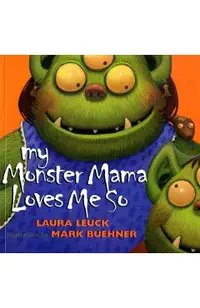 My Monster Mama Loves Me So