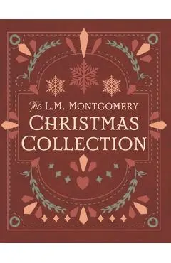 The L. M. Montgomery Christmas Collection