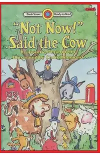 Not Now! Said the Cow: Level 2
