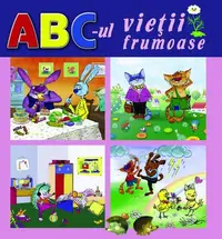 ABC-ul vieţii frumoase - Paperback brosat - Ala Bujor, Feodosia Papuc