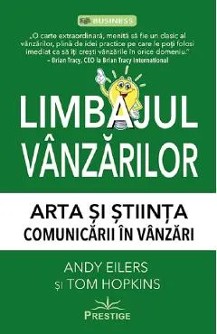 Limbajul vanzarilor. Arta si stiinta comunicarii in vanzari