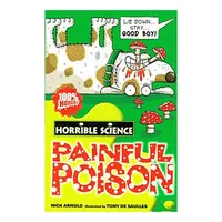 Painful Poison (Horrible Science)