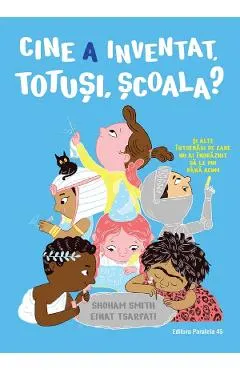 Cine a inventat, totusi, scoala?