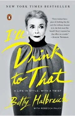 I'll Drink to That: A Life in Style, with a Twist