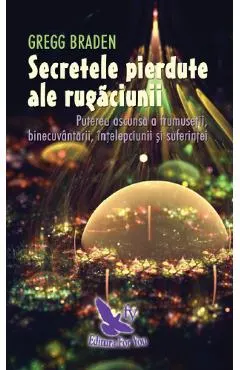 Secretele pierdute ale rugaciunii