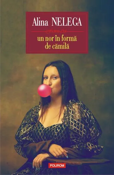 Un nor în formă de cămilă - Paperback brosat - Alina Nelega