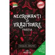 Necromanti si vrajitoare. Fratia