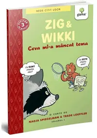 Zig si Wikki. Ceva mi-a mancat tema