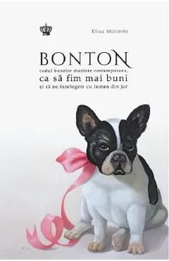 Bonton. Codul bunelor maniere contemporane