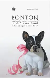 Bonton. Codul bunelor maniere contemporane