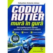 Codul Rutier mura in gura 2026. Ghid simplificat orice categorie
