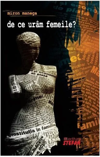 De ce urâm femeile - Paperback brosat - Miron Manega
