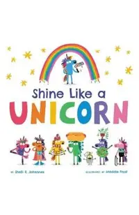 Shine Like a Unicorn