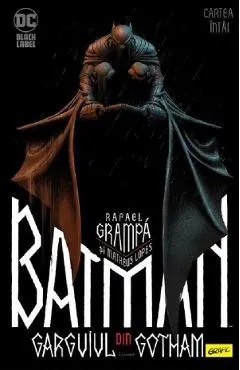 Batman. Garguiul din Gotham. Vol.1