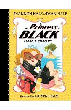 The Princess in Black Takes a Vacation