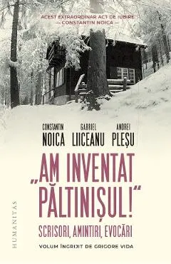 Am inventat Paltinisul!
