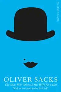The Man Who Mistook His Wife for a Hat