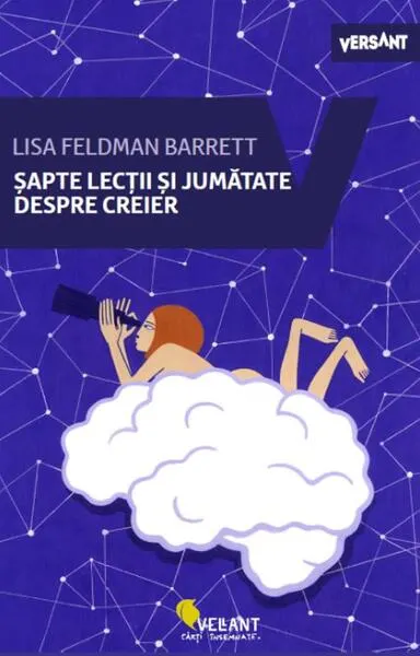 Șapte lecții și jumătate despre creier - Paperback - Lisa Feldman Barrett
