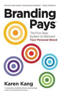 BrandingPays: The Five-Step System to Reinvent Your Personal Brand