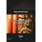 Drept procesual penal I. Partea generala. Curs universitar