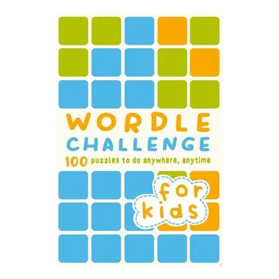 Wordle Challenge For Kids: 100 Puzzles To Do Anywh(...)