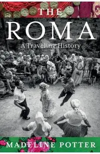 The Roma: A Traveling History