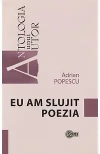 Eu am slujit poezia