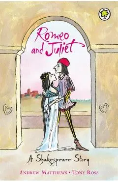A Shakespeare Story: Romeo And Juliet