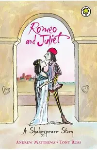 A Shakespeare Story: Romeo And Juliet