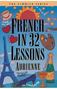 French in 32 Lessons