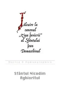 Talcuire la canonul Ziua Invierii al Sfantului Ioan Damaschinul