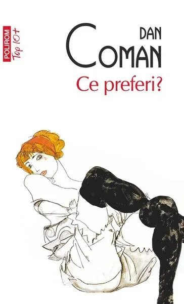 Ce preferi? - Paperback brosat - Dan Coman