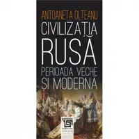 Civilizatia rusa: Perioada veche si moderna
