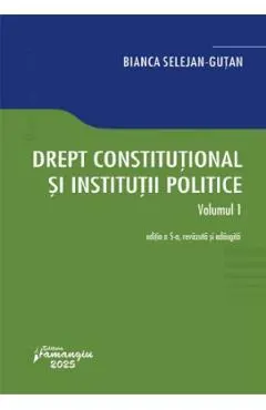 Drept constitutional si institutii politice Vol.1 Ed.5