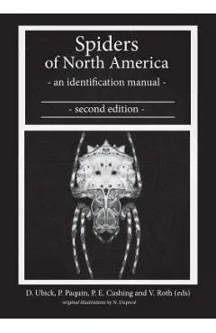 Spiders of North America: An Identification Manual, Second Edition