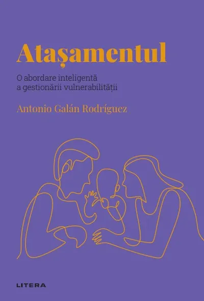 Atasamentul. Volumul 39. Descopera Psihologia